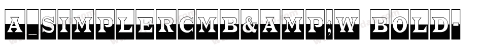 a_SimplerCmB&W Bold字体转换